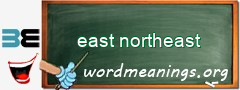 WordMeaning blackboard for east northeast